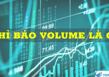 Chỉ báo Volume là gì Cách giao dịch chỉ báo Volume