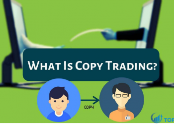 Copy Trade là gì Có lợi thế gì khi sử dụng Copy Trade trong giao dịch