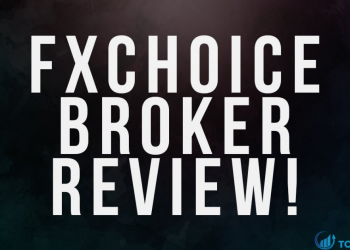 Đánh giá sàn FX Choice cập nhập 2020 cho các nhà giao dịch