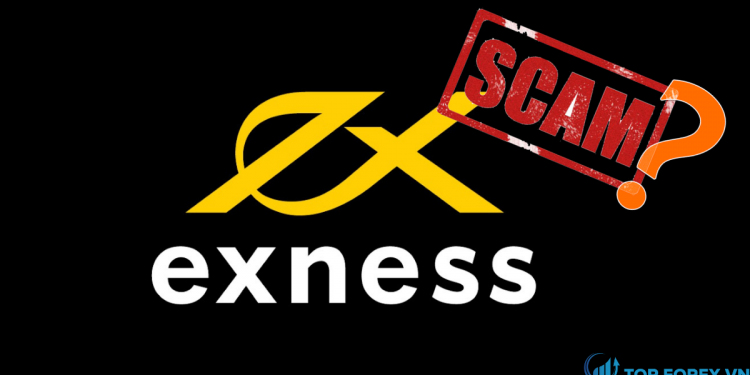 Khách hàng tố Exness lừa đảo Sự thật là gì