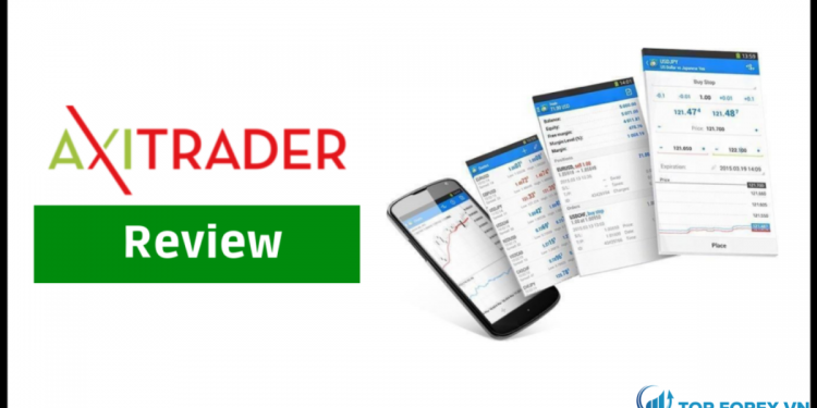 Đánh giá sàn Axitrader qua các loại tài khoản, phương thức thanh toán