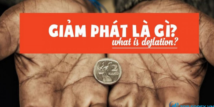 Giảm phát là gì Có ảnh hưởng tốt hay xấu đến nền kinh tế