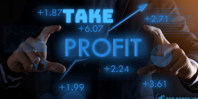 Take profit là gì Tìm hiểu cách đặt Take profit hiệu quả