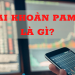 Tài khoản PAMM và những điều cần biết