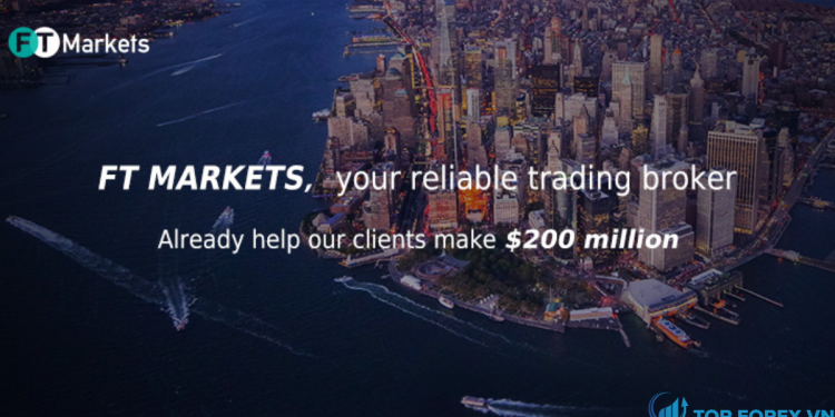 Đánh giá sàn FT Markets chi tiết và mới nhất 2021