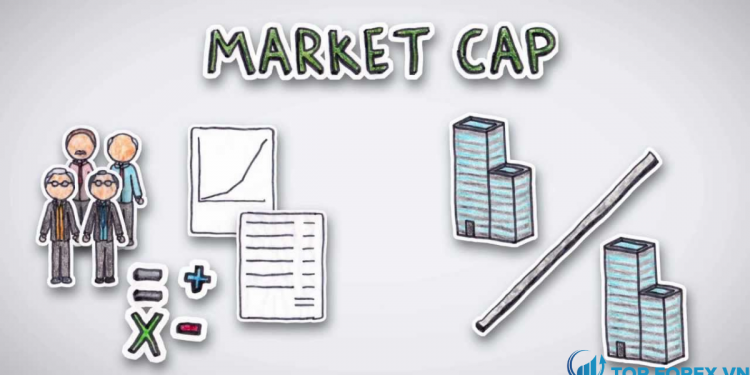 Các kiến thức cần biết về vốn hóa thị trường