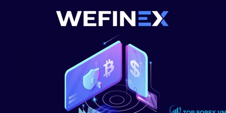 Đánh giá sàn Wefinex mới nhất 2021