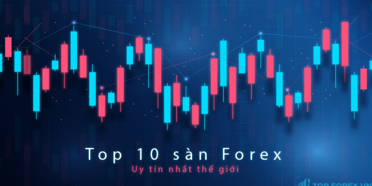 Top 10 sàn forex uy tín nhất thế giới phần 2