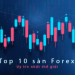 Top 10 sàn forex uy tín nhất thế giới phần 2