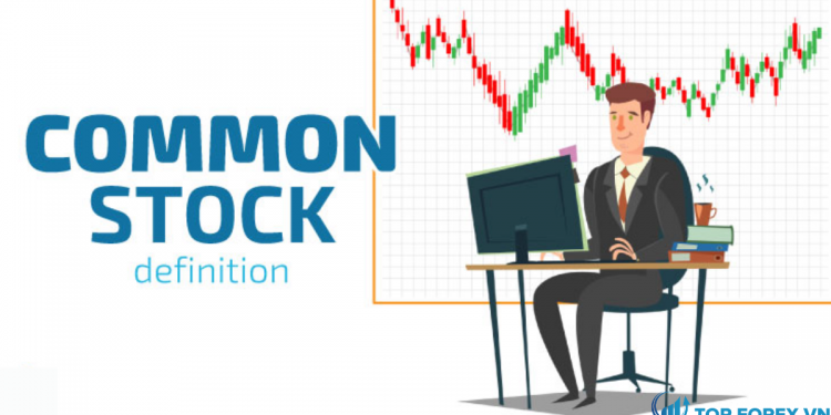 Tìm hiểu Common stock là gì