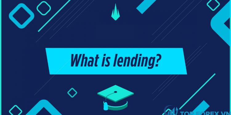 Lending là gì Có nên sử dụng Lending hay không