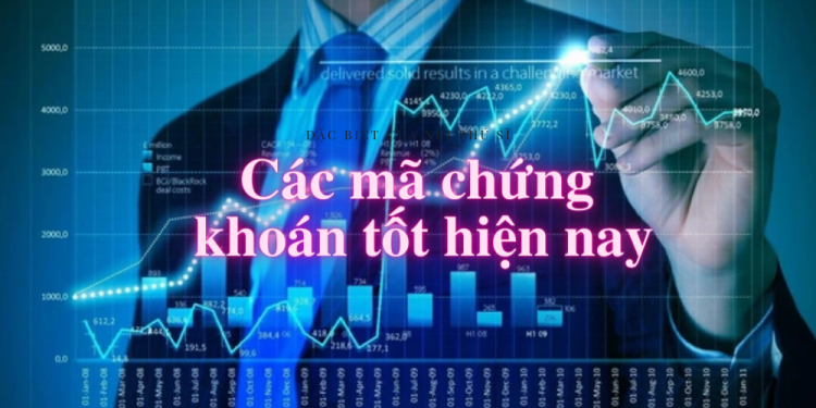 Danh sách 5 các mã chứng khoán tốt hiện nay