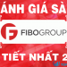 Đánh giá sàn FIBO Group mới nhất hiện nay