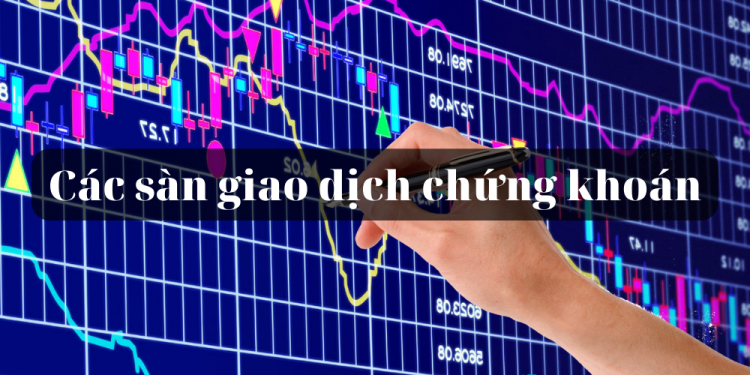 Top 3 các sàn chứng khoán Việt Nam uy tín nhất