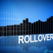 Định nghĩa và cách tính Rollover là gì?