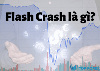 Flash Crash là gì Điều cần biết về nó