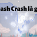 Flash Crash là gì Điều cần biết về nó