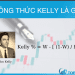 Làm thế nào để sử dụng công thức Kelly hiệu quả