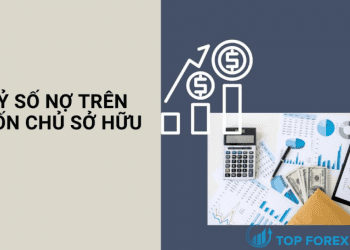 Làm thế nào tính tỷ số nợ trên vốn chủ sở hữu hiệu quả