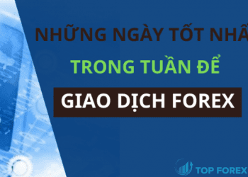 Những ngày giao dịch Forex tốt nhất