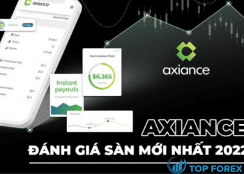Đánh giá sàn Axiance mới nhất 2022