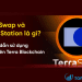 Terra Station là gì Cách sử dụng AMM trên Terra Blockchain