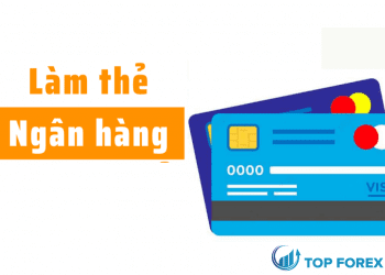 Hướng dẫn cách làm thẻ ATM nhanh và chi tiết