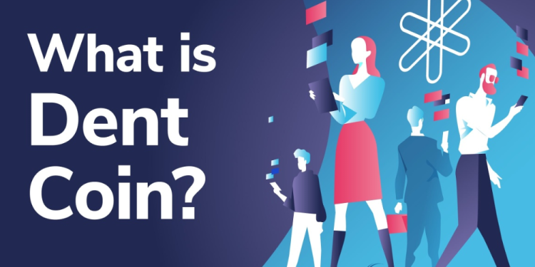 DENT Coin là gì Có nên đầu tư vào đồng Dent không
