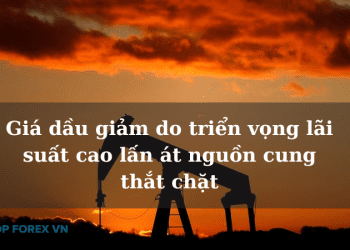 Giá dầu giảm do triển vọng lãi suất cao lấn át nguồn cung thắt chặt