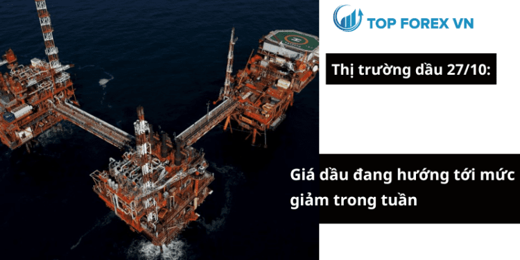 Giá dầu đang hướng tới mức giảm trong tuần