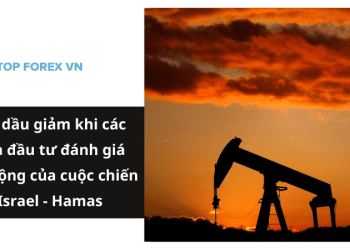 Giá dầu giảm khi các nhà đầu tư đánh giá tác động của cuộc chiến Israel-Hamas