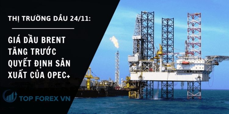 Giá dầu Brent tăng trước quyết định sản xuất của OPEC+