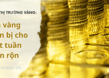 Giá vàng chuẩn bị cho một tuần bận rộn