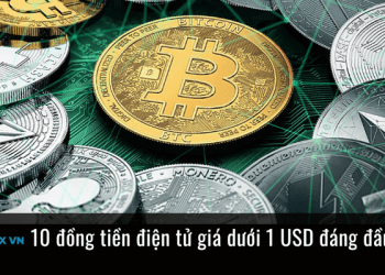 10 đồng tiền điện tử giá dưới 1 USD đáng đầu tư nhất