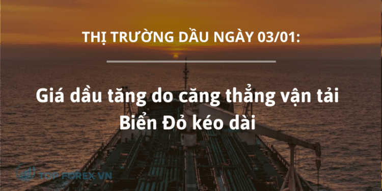 Giá dầu tăng do căng thẳng vận tải Biển Đỏ kéo dài