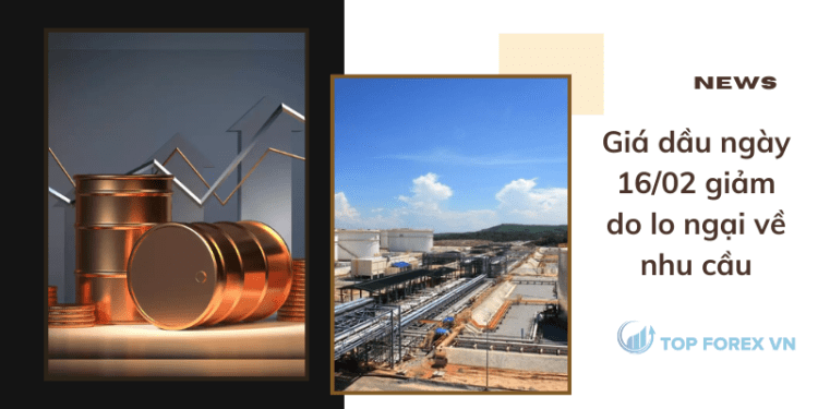 Giá dầu giảm do lo ngại về nhu cầu