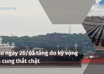 Giá dầu ngày 26/03 tăng do kỳ vọng nguồn cung thắt chặt