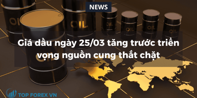Giá dầu tăng trước triển vọng nguồn cung thắt chặt