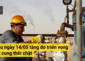 Giá dầu ngày 14/05 tăng do triển vọng nguồn cung thắt chặt