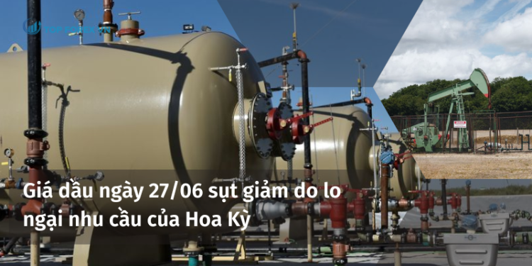 Giá dầu sụt giảm do lo ngại nhu cầu của Hoa Kỳ