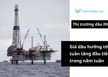 Giá dầu ngày 09/08 hướng tới tuần tăng đầu tiên trong năm tuần
