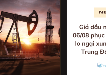Giá dầu ngày 06/08 phục hồi do lo ngại xung đột Trung Đông