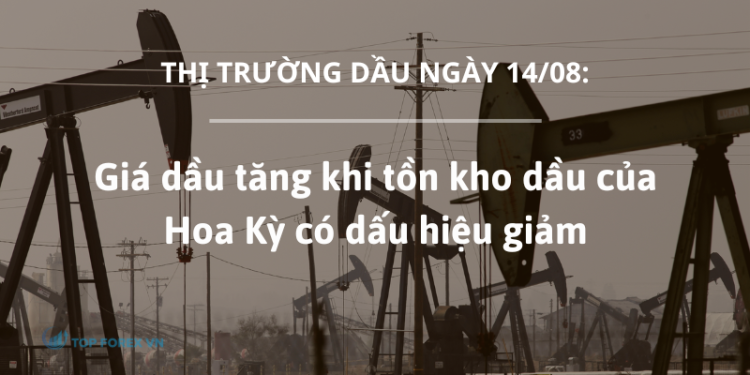 Giá dầu tăng khi tồn kho dầu của Hoa Kỳ có dấu hiệu giảm
