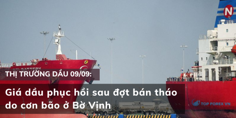 Giá dầu phục hồi sau đợt bán tháo do cơn bão ở Bờ Vịnh