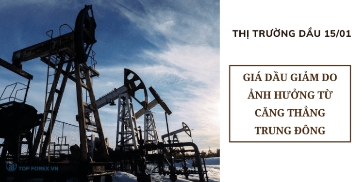 Giá dầu giảm do ảnh hưởng từ căng thẳng Trung Đông