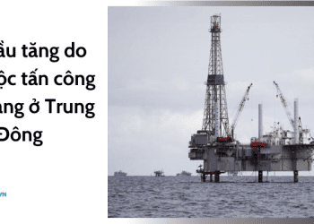 Giá dầu tăng do các cuộc tấn công leo thang ở Trung Đông
