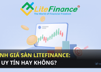Đánh giá sàn LiteFinance có uy tín hay không