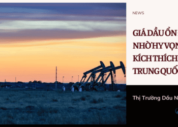 Giá dầu ổn định nhờ hy vọng kích thích của Trung Quốc