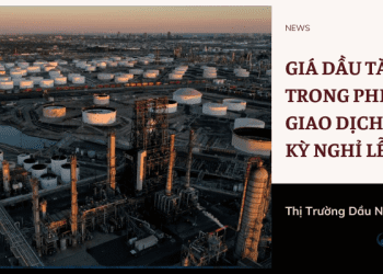 Giá dầu tăng trong phiên giao dịch thưa thớt trước kỳ nghỉ lễ