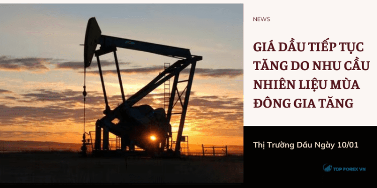 Giá dầu tăng do nhu cầu nhiên liệu mùa đông gia tăng